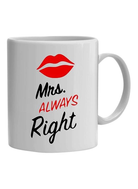 FMstyles Mrs. Always Right Printed Mug White 10 cm