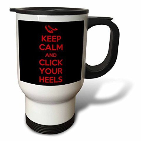 3Drose Keep Calm And Click Your Heels. Travel Mug, 14 Oz, Stainless Steel, White