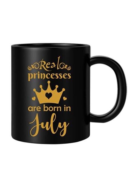 FMstyles Real Princess Are Born In July Printed Mug Black/Gold