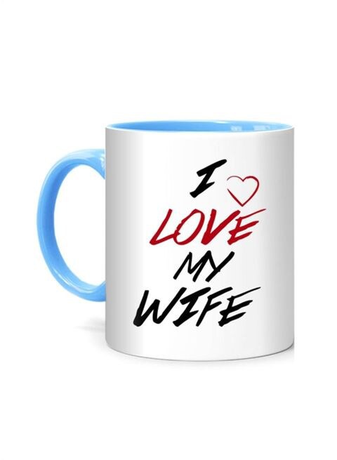 FMstyles I Love My Wife Printed Mug White/Blue 10 cm