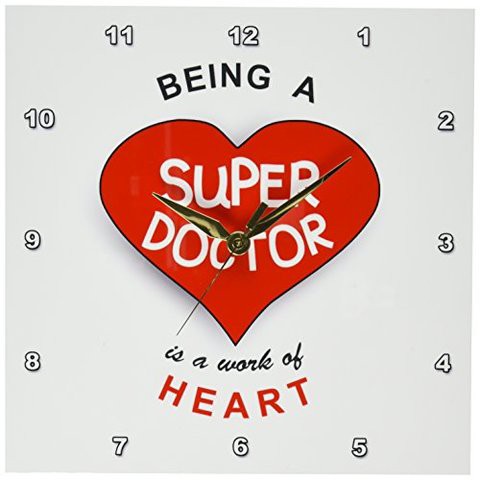 3Drose Dpp_183864_1 Being A Super Doctor Is A Work Of Heart Appreciating Good Medical Dr Wall Clock, 10 By 10&quot;