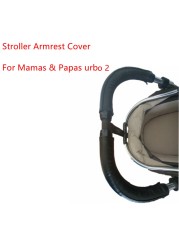 Leather Covers For Mama And Papas Urbo 2 Baby Stroller Bumper Pram Handle Sleeve Armrest Protective Cover Bar Accessories