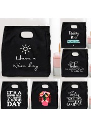 Today is Good Today Printing Reusable Lunch Bags Children Thermal Box Large Capacity Travel Portable Picnic Pouch Eco Handbags