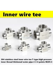 l 304 stainless steel inner wire T-shirt T-type high pressure inner thread thick water pipe 2-3-6 points M201.5 high quality