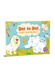 Dot to Dot Super Activity Book