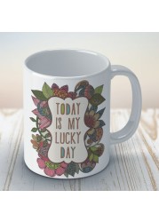 Valentina: My lucky day Coffee Mug